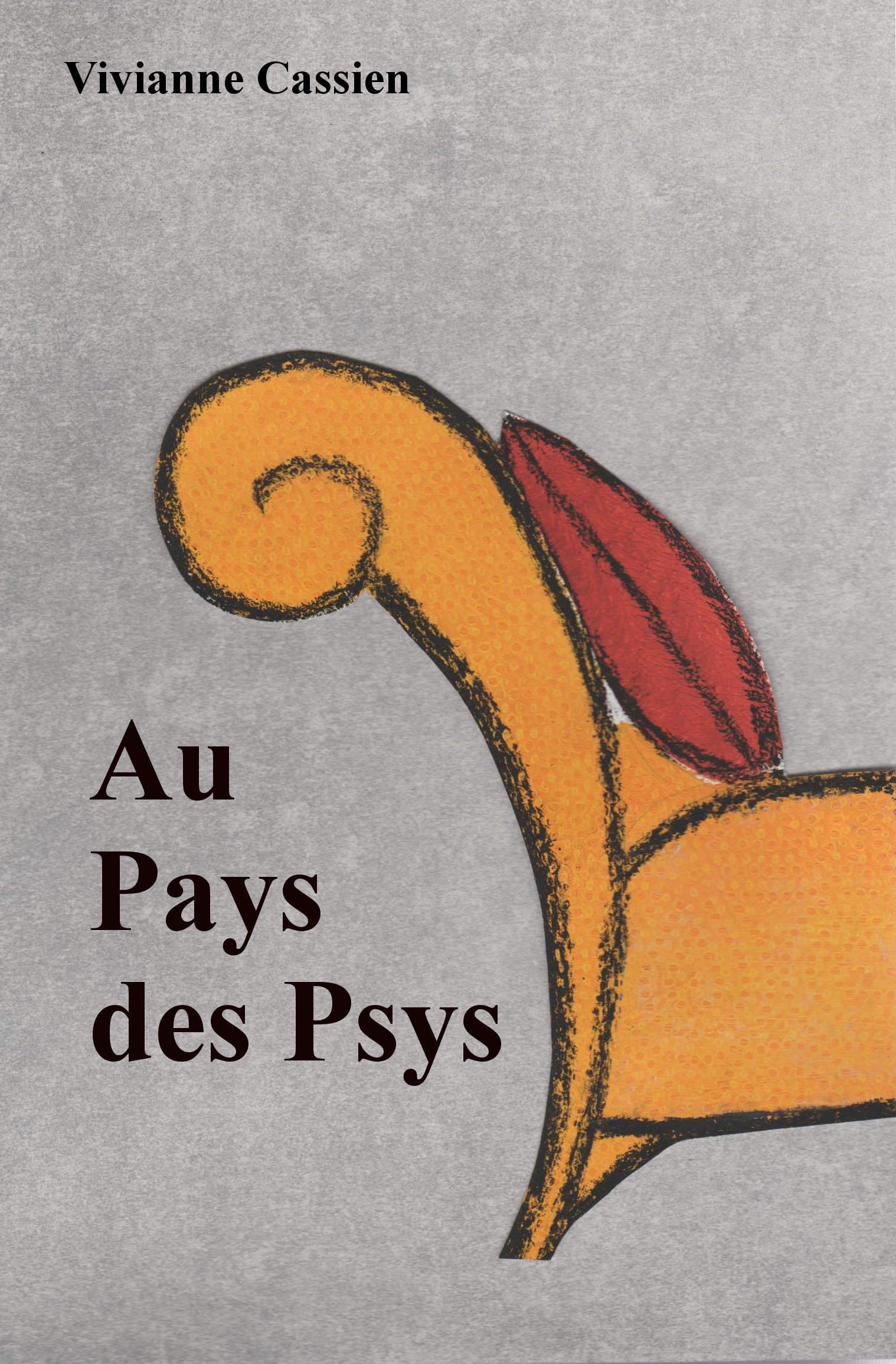 Au pays des psys – Vivianne Cassien