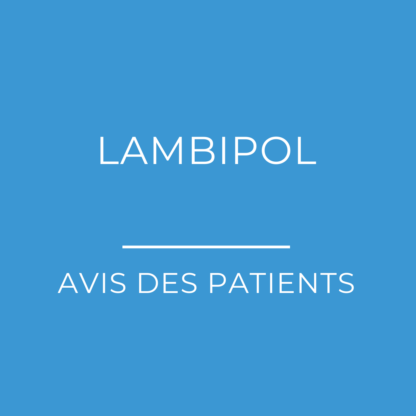 Lambipol (lamotrigine) : Avis des patients