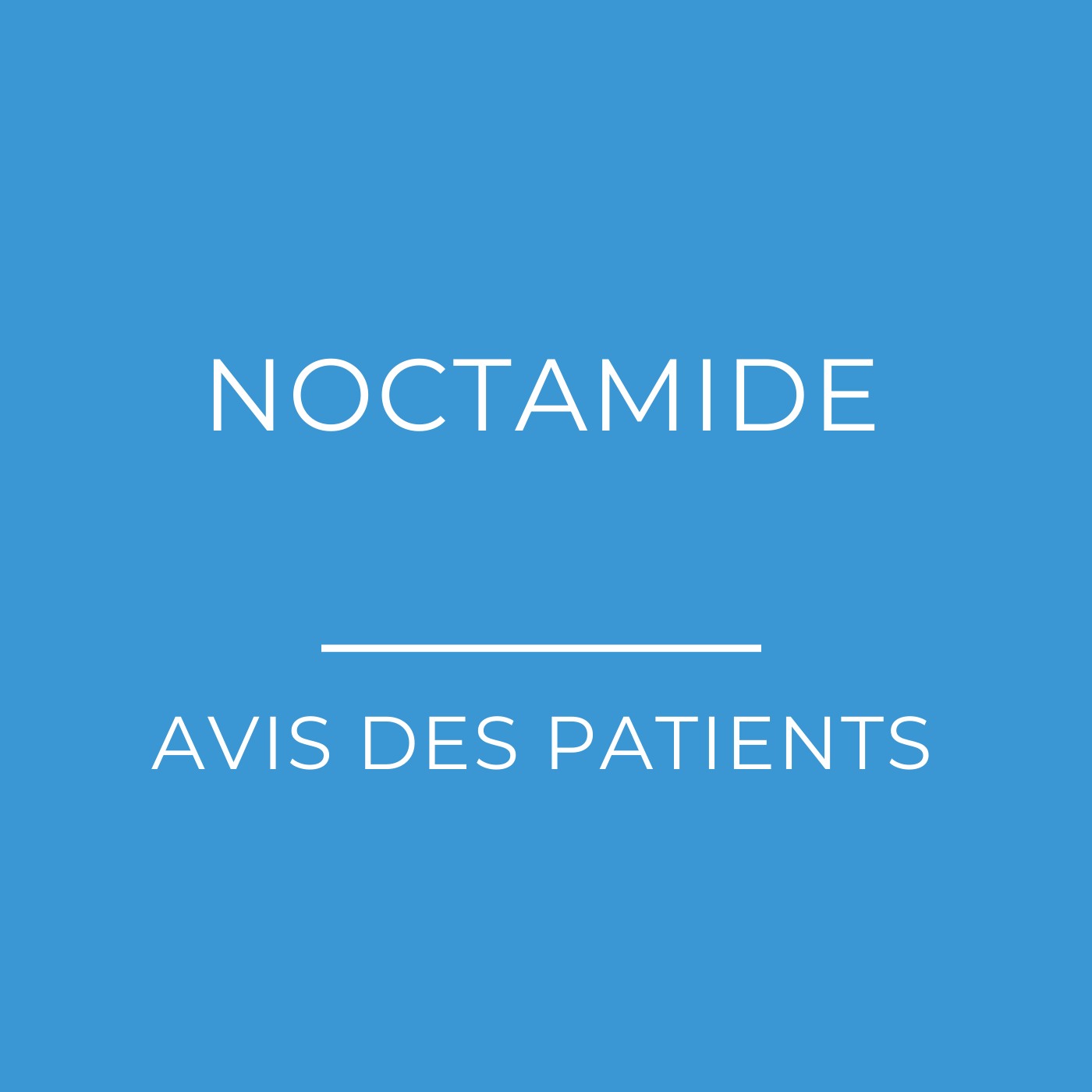 Noctamide (lormétazépam) : Avis des patients